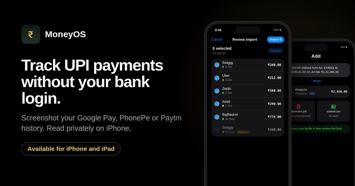 MoneyOS Review import screen with the headline Track UPI payments without your bank login