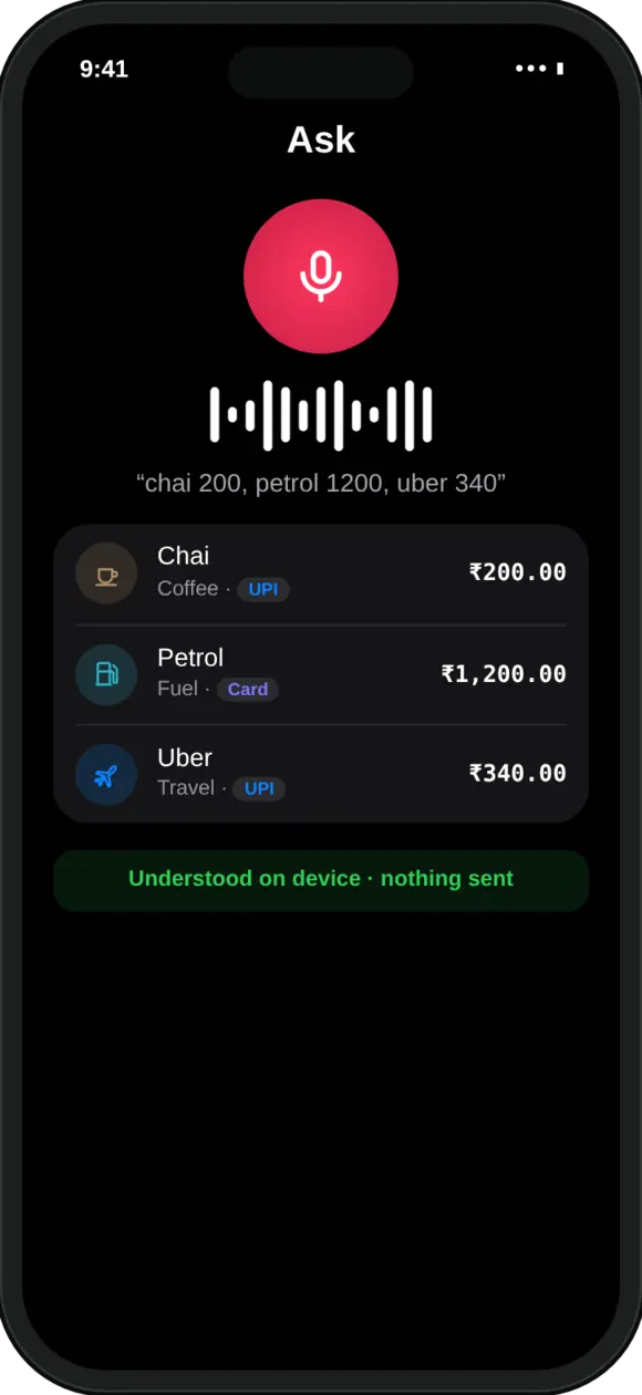 Saying “chai 200, petrol 1200, uber 340” in MoneyOS creates three entries